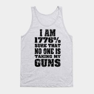 1776% Sure No One is Taking My Guns black print Tank Top